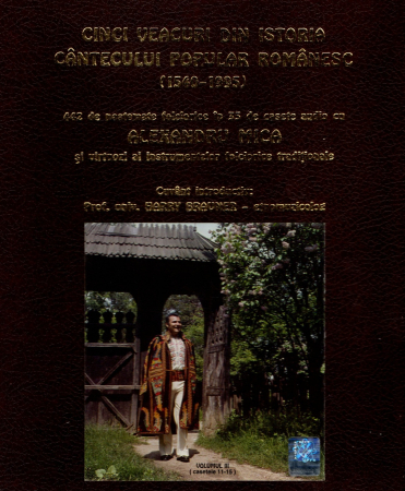 Patriotice - Alexandru Mica – Cinci Veacuri Din Istoria Cântecului Popular Românesc (1540 - 1995) 442 De Nestemate Folclorice Vol. III (SET, Casete Audio)