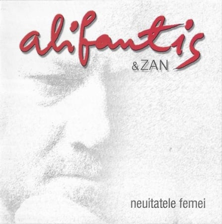 Rock/Folk - Alifantis & Zan - Neuitatele Femei, (CD)
