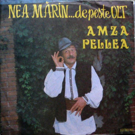 Povesti/Teatru/Non-Music - Amza Pellea - Nea Mărin...De Peste Olt, (Disc Vinil)
