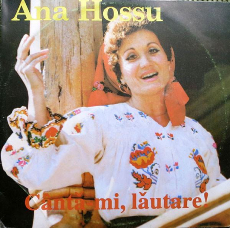 Muzică Populară/Lăutarească - Ana Hossu - Cântă-mi Lăutare!, (Disc Vinil)