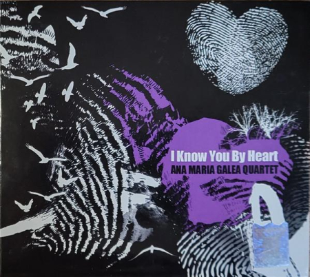 Cd-uri - Ana Maria Galea Quartet - I Know You By Heart (CD)
