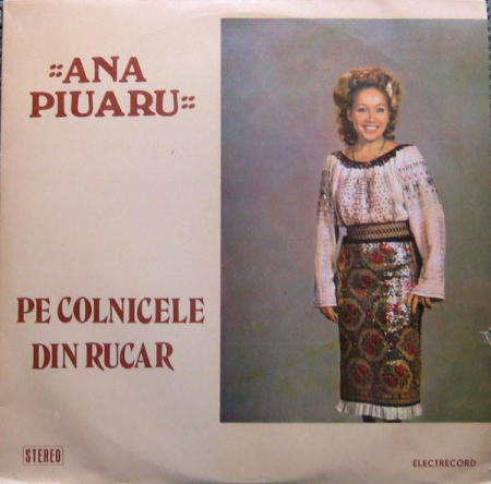 Muzică Populară/Lăutarească - Ana Piuaru - Pe Colnicele Din Rucar, (Disc Vinil)