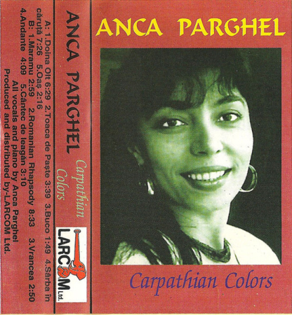 Casete audio - Anca Parghel – Carpathian Colors (CASETA)