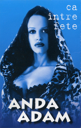 Casete audio - Anda Adam – Ca Între Fete (CASETA)
