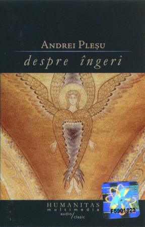 Andrei Pleșu - Despre Îngeri , (Casetă Audio) [0]