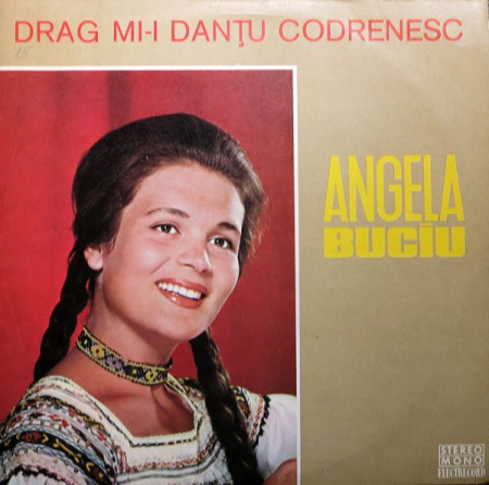 Discuri vinil - Angela Buciu – Drag Mi-i Danțu Codrenesc, (Disc Vinil)