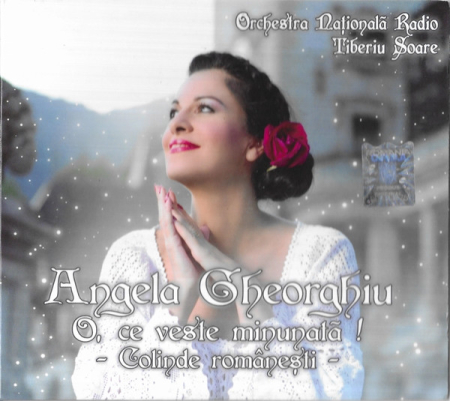 Colinde CD - Angela Gheorghiu - O Ce Veste Minunată ! - Colinde Românești , (CD)