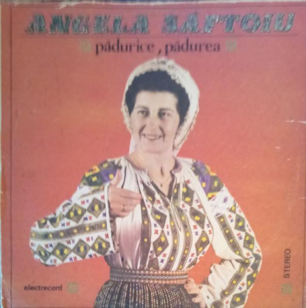 Discuri vinil - Angela Săftoiu - Pădurice, Pădurea, (Disc Vinil)