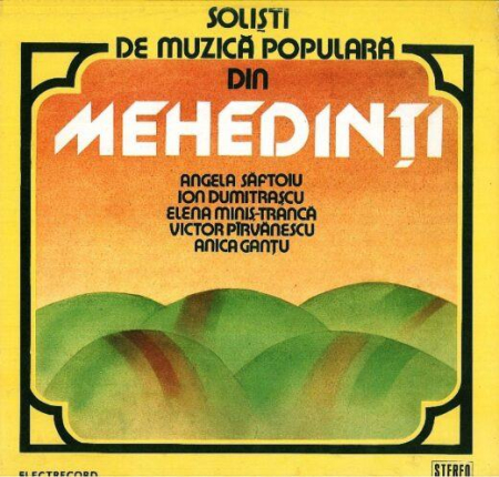 Discuri vinil - Angela Săftoiu - Soliști de Muzică Populară Din Mehedinți (Disc Vinil)