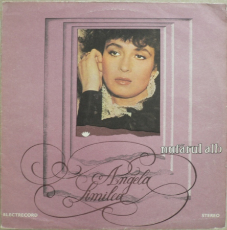 Muzică Ușoară - Angela Similea - Nufărul Alb, (Disc Vinil)