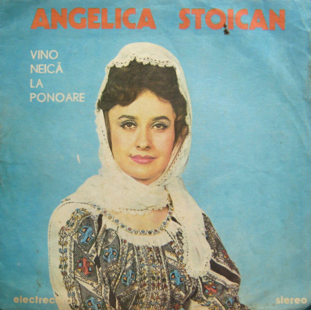 Muzică Populară/Lăutarească - Angelica Stoican - Vino Neică La Ponoare, (Disc Vinil)