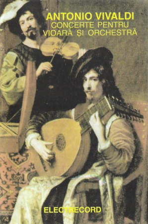 Casete audio - Antonio Vivaldi - Concerte Pentru Vioară Și Orchestră, (Casetă Audio)