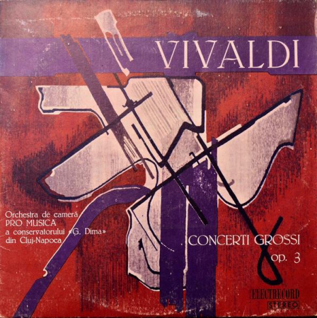 Discuri vinil - Antonio Vivaldi - Concerti Grossi Op. 3, (Disc Vinil)
