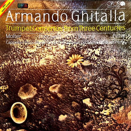 Muzică Clasică - Armando Ghitalla - Trumpet Concertos From Three Centuries Molter Ponchielli Böhme Perry (Disc Vinil)