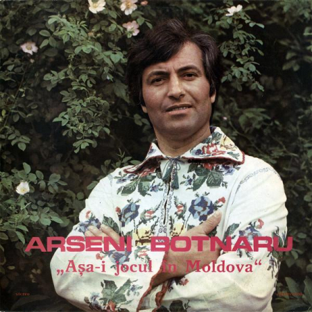 Muzică Populară/Lăutarească - Arseni Botnaru - Așa-i Jocul În Moldova, (Disc Vinil)