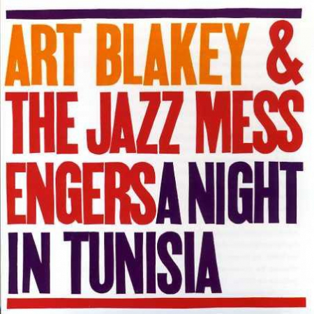 Art Blakey & The Jazz Messengers - A Night In Tunisia, (CD) [0]