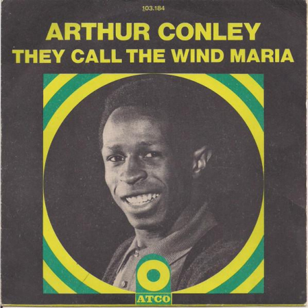 Jazz/Funk/Soul - Arthur Conley - They Call The Wind Maria / Hurt, (Disc Vinil)