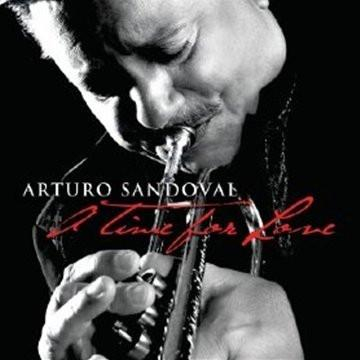 Cd-uri - Arturo Sandoval - A Time For Love
