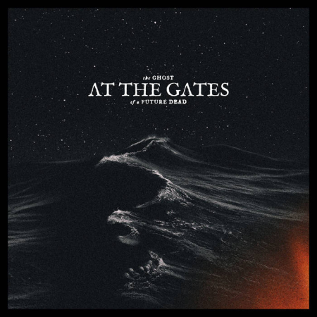 CD-uri Noi - At The Gates - The Ghost Of A Future Dead (CD)