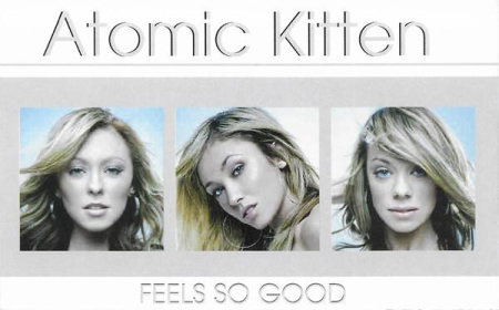 Casete audio - Atomic Kitten - Feels So Good (Caseta Audio)