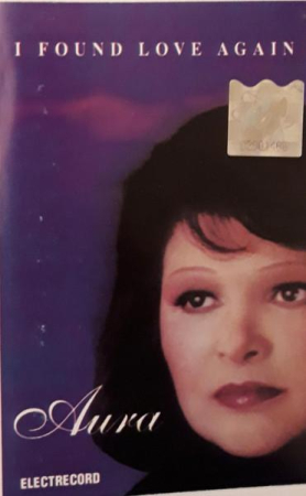 Casete audio - Aura Urziceanu - I Found Love Again (Caseta Audio)