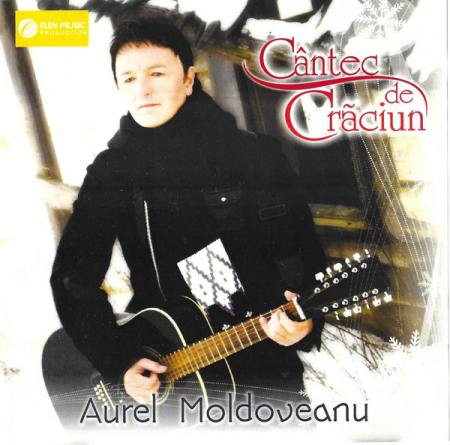 Noutăți - Aurel Moldoveanu – Cântec De Crãciun (CD)