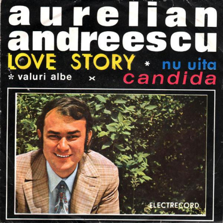 Aurelian Andreescu - Love Story ∗ Nu Uita ∗ Valuri Albe × Candida, (Disc Vinil) [0]
