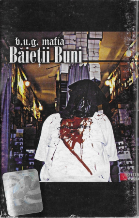 B.U.G. Mafia - Băieții Buni , (Casetă Audio) [0]