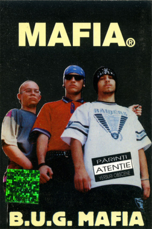 B.U.G. Mafia - Mafia , (Casetă Audio) [0]