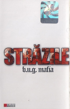 B.U.G. Mafia - Străzile , (Casetă Audio) [0]