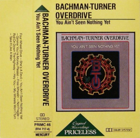 Rock/Folk - Bachman-Turner Overdrive - You Ain't Seen Nothing Yet (Caseta Audio)
