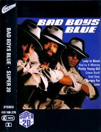 Bad Boys Blue - Super 20 , (Casetă Audio) [0]