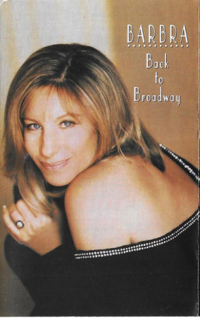 Casete audio - Barbra Streisand - Back To Broadway (Caseta Audio)