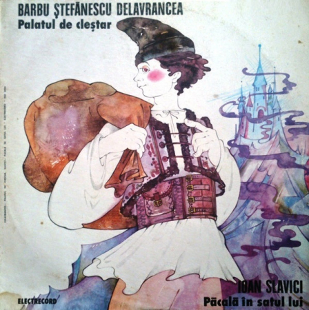 Barbu Ștefănescu Delavrancea - Palatul De Cleștar / Păcală În Satul Lui (Fragment), (Disc Vinil) [0]