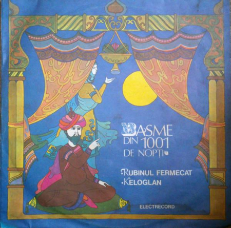 Discuri vinil - Basme Din 1001 Nopți ‎– Rubinul Fermecat / Keloglan, (Disc Vinil)