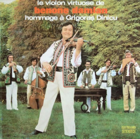 Discuri vinil - Benone Damian - Le Violon Virtuose De Benone Damian, Hommage À Grigoraș Dinicu (Disc Vinil)