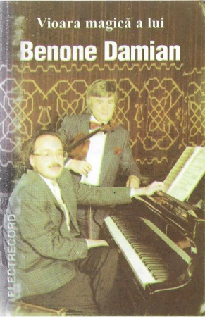 Casete audio - Benone Damian - Vioara Magică A Lui Benone Damian (Caseta Audio)