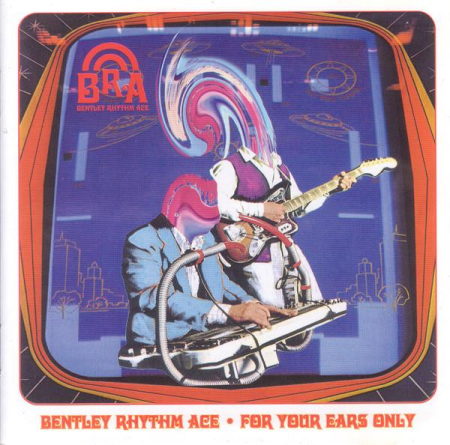 Cd-uri - Bentley Rhythm Ace - For Your Ears Only