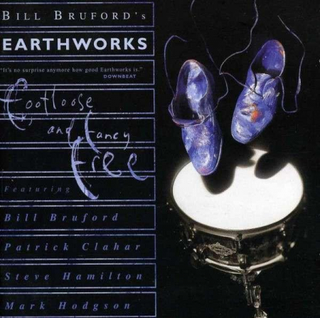 Bill Bruford's Earthworks - Footloose And Fancy Free, (CD) [1]