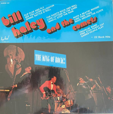 Discuri vinil - Bill Haley And His Comets - The King Of Rock
