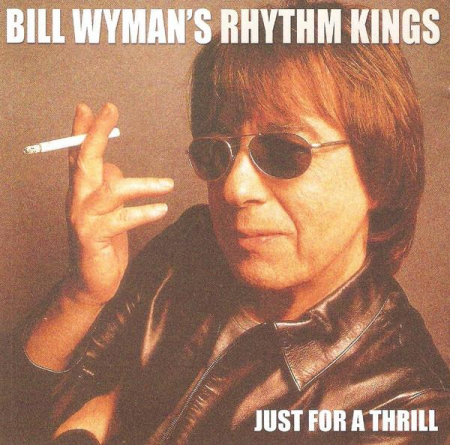 Cd-uri - Bill Wyman's Rhythm Kings - Just For A Thrill (CD)