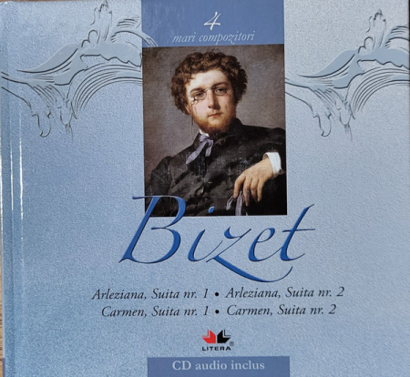 Muzica Clasica - Bizet* – Arleziana, Suita Nr. 1 / Arleziana, Suita Nr. 2 / Carmen, Suita Nr. 1 / Carmen, Suita Nr. 2 (CD)