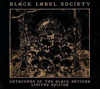 Cd-uri - Black Label Society - Catacombs Of The Black Vatican