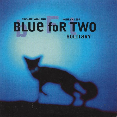 Muzica Electronica - Blue For Two - Solitary, (CD)