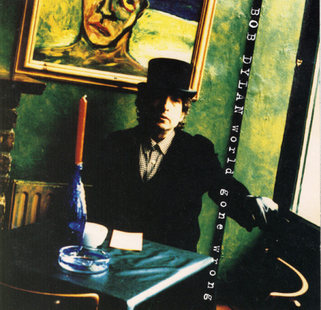Discuri vinil noi - Bob Dylan - World Gone Wrong (Disc Vinil)