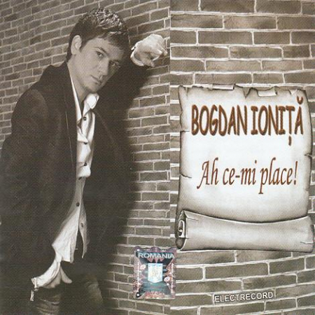 Muzica Electronica - Bogdan Ioniță - Ah Ce-mi Place!, (CD)