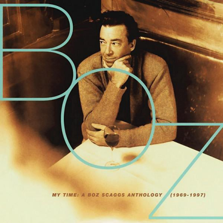 Cd-uri - Boz Scaggs - My Time: A Boz Scaggs Anthology (1969-1997)