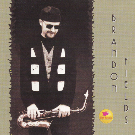 Cd-uri - Brandon Fields - Brandon Fields (CD)