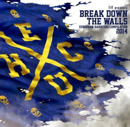 Rock/Folk - Break Down The Walls - European Hardcore Compilation 2014, (CD)