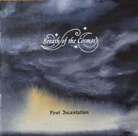 Cd-uri - Breath Of The Cosmos - First Incantation